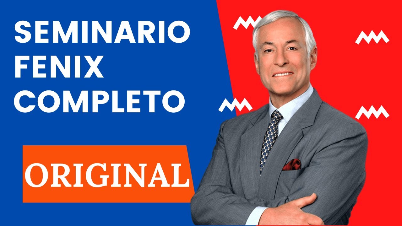 SEMINARIO FENIX  completo  La psicología del EXITO Brian Tracy 2023