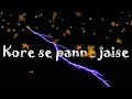 Kore Se Panne Romantic Song Lyrics Whatsapp Status