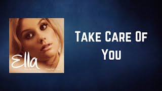 Ella Henderson - Take Care Of You (Lyrics)