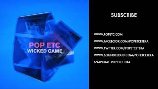 POP ETC - Wicked Game (Chris Isaak Cover)