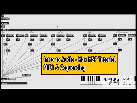 Max MSP Tutorial - MIDI &Sequencing - Intro to Audio pt 2