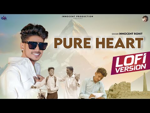 Pure Heart (Lofi Mix) | Innocent Rohit | Blessbeat | New Punjabi Songs 2025 | Latest Punjabi Song |
