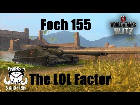 Foch 155 - The LOL factor - Wot Blitz