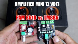 Download lagu Amplifier mini 12 volt PAM 8610 vs LM386 mp3