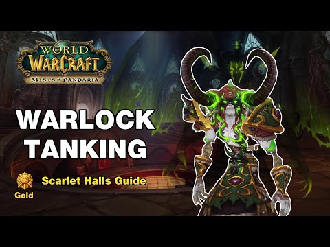 MoP Warlock Tanking - (Gold) Scarlet Halls Challenge Mode Guide
