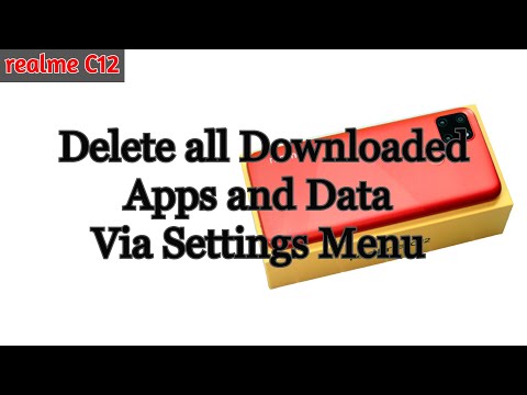 How to Delete All Downloaded Apps and their Files and Data on realme C12 Via Settings Menu
