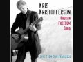 Don't Let The Bastards Get You Down - Kris Kristofferson