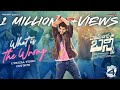 What Is The Wrong Lyrical Video II Ramnagarbunny II Chandrahass II Sekhar VJ II Ashwin Hemanth