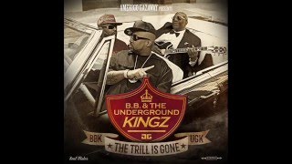 B.B. & THE UNDERGROUND KINGZ - That's Gangsta Life