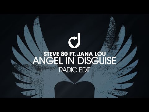 Steve 80 ft. Jana Lou – Angel in Disguise (Radio Edit)
