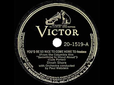 1943 OSCAR-NOMINATED SONG: You’d Be So Nice To Come Home To - Dinah Shore