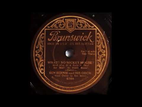 What! No Mickey Mouse? by Ben Bernie and His Orchestra, 1932
