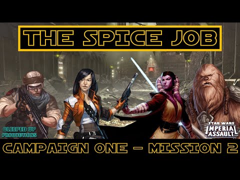 Imperial Assault Campaign one - EP2 - The Spice Job