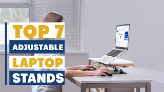 Top 7 Best Adjustable Laptop Stands You Need for Better Posture in 2025!