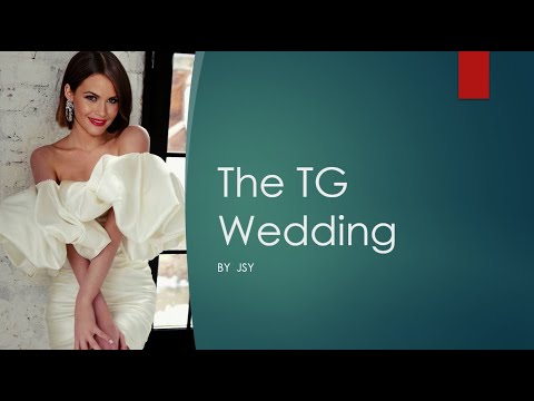 Tg Tf Caption The Tg Wedding