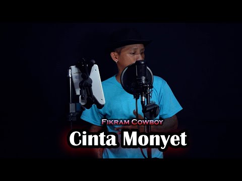 CINTA MONYET -  COVER BY FIKRAM COWBOY X COVERPEDIA