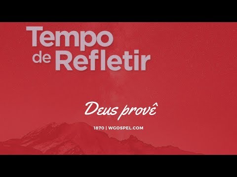 Tempo de Refletir 1870 - Deus provê