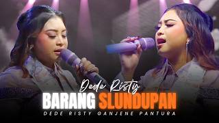Download lagu BARANG SLUNDUPAN VOC. DEDE RISTY | LIVE MUSIC GANJENE PANTURA mp3 Download lagu BARANG SLUNDUPAN VOC. DEDE RISTY | LIVE MUSIC GANJENE PANTURA mp3