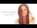 Sara Evans - Night Light (Audio)