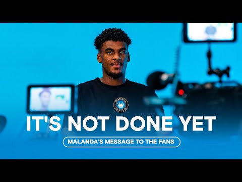 Job's Not Finished | Adilson Malanda's Message to the Fans