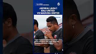 Jadwal Liga 1 Bali United Vs Madura United: Misi Serdadu Tridatu Usung Tiga Poin