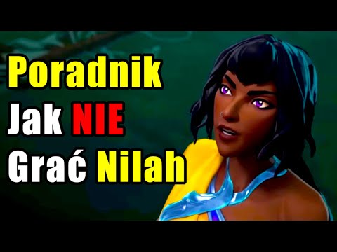 Poradnik Jak NIE Grać Nilah - League of Legends