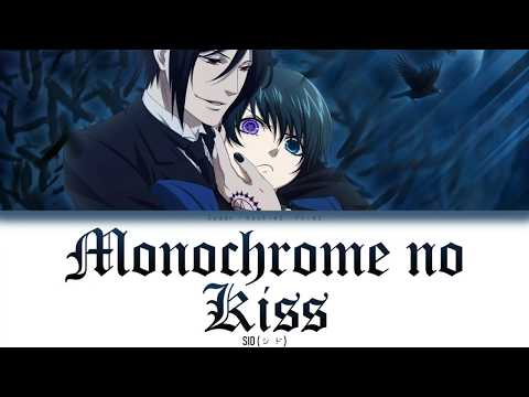 Monochrome no kiss - SID (Kuroshitsuji ; Black Butler) - Opening 1 - [Kanji, Romaji, English Lyrics]