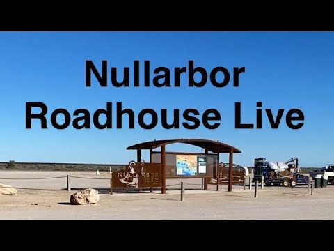 Nullarbor Roadhouse Live