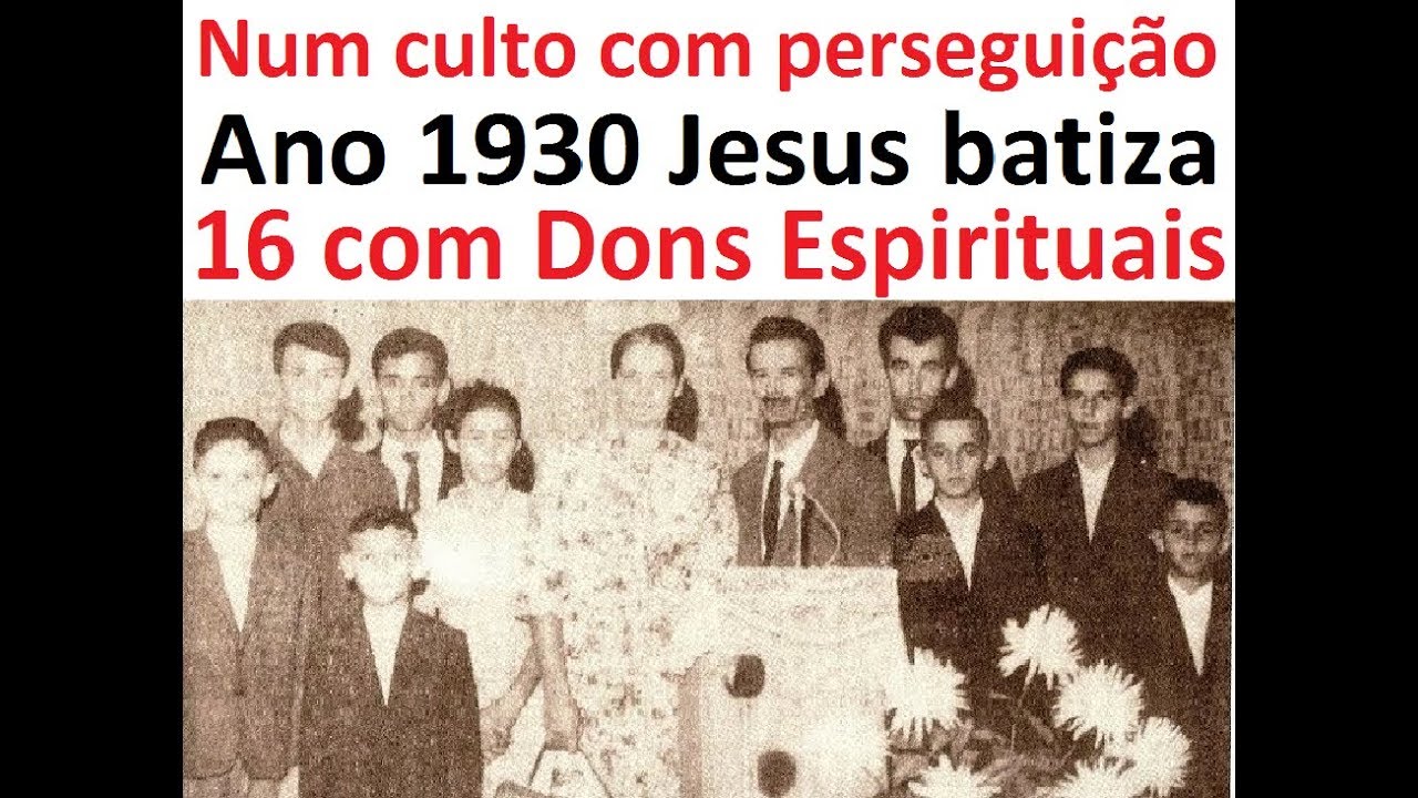 ANCIENT PREACHING OF THE ASSEMBLY OF GOD IN 1930 JESUS BAPTIST 16 WITH THE HOLY SPIRIT