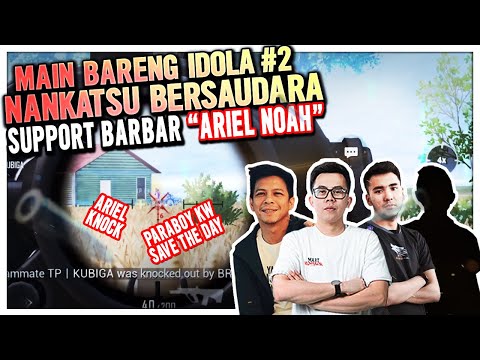 NANKATSU BERSAUDARA SUPPORT BARBAR "ARIEL NOAH" !!! PUBG Mobile | Ryan Prakasha