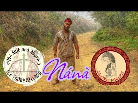 Nánà Nanã Buruku Candomblé Oloye Felipe