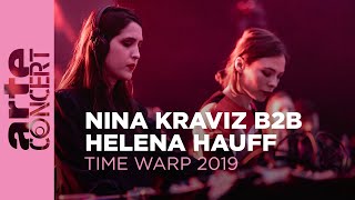 Nina Kraviz b2b Helena Hauf - Live @ Time Warp Festival 2019