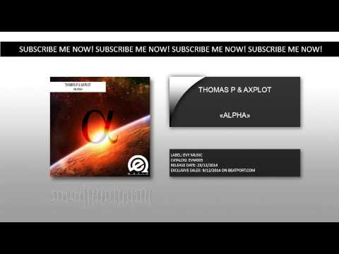 Thomas P & Axplot - Alpha (Preview) EVM005