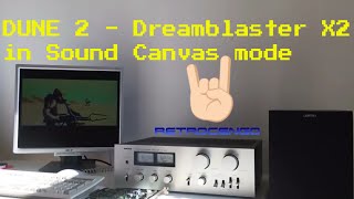 DUNE 2 intro with Dreamblaster X2 in Soundblaster and Sound Canvas mode