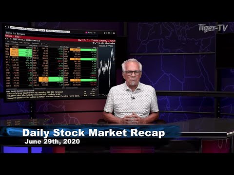 June 29th, Daily Stock Market Recap with Tom O'Brien - 2020