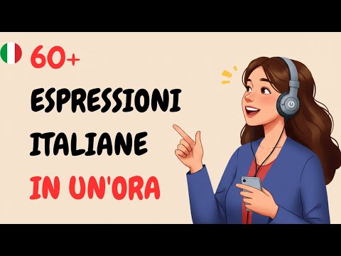 Learn 60+ Italian Phrases in 52 Minutes: Sound Like a Native Italian