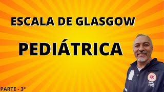 Escala de coma de Glasgow (PEDIÁTRICA)