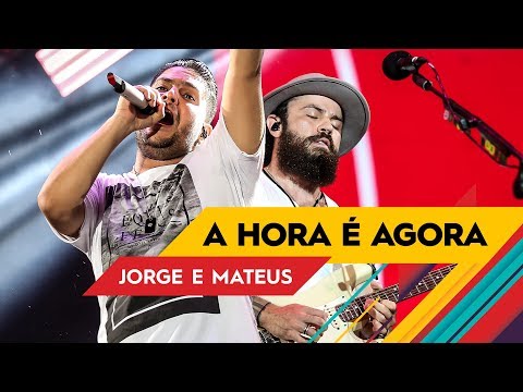Jorge & Mateus - A hora é agora - VillaMix Rio de Janeiro 2017 ( Ao Vivo )