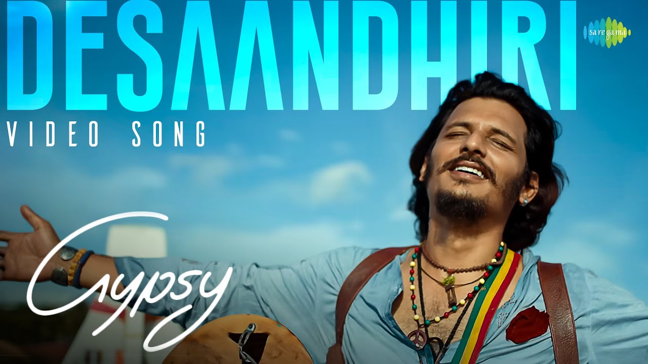 Desaandhiri - Video Song | Gypsy | Jiiva | Santhosh Narayanan | Raju Murugan | Natasha Singh
