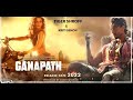 New Song Ganapath Officel Song Movie Ganapath Tiger Shroff 2023 New Song Ganapath