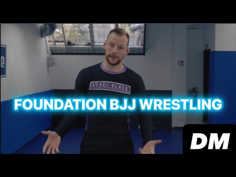 The Foundation of Good BJJ Wrestling