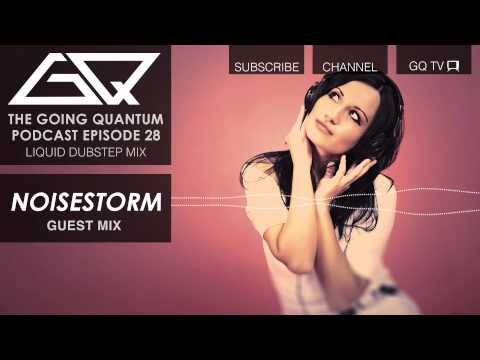 Liquid Dubstep Mix & Noisestorm Guest Mix [Ep.28]