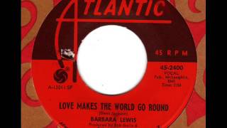 BARBARA LEWIS  Love makes the world go round