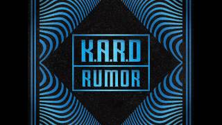 K.A.R.D (카드) - RUMOR (Audio) [K.A.R.D Project Vol.3 ‘RUMOR’]