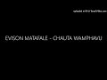 EVISON MATAFALE CHAUTA WAMPHAVU