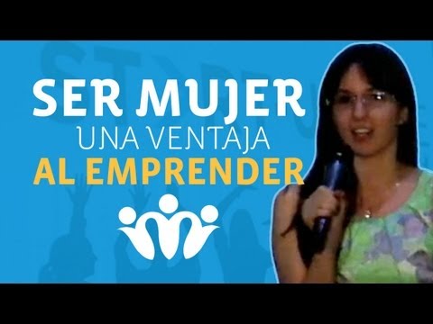 Ser mujer una ventaja al emprender