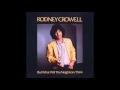 Rodney Crowell — Ain't No Money