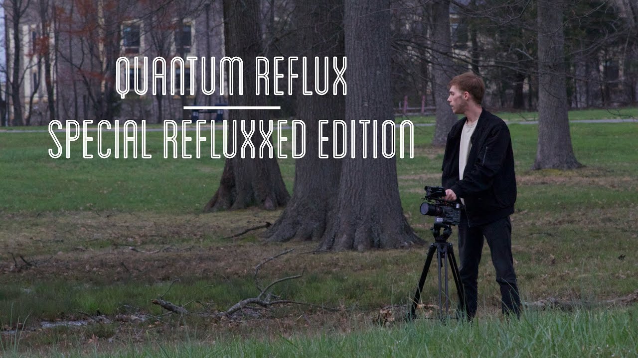 Quantum Reflux: Special Refluxxed Edition