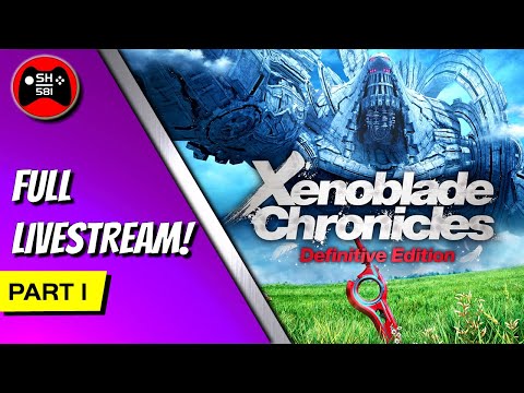 Xenoblade Chronicles Definitive Edition Part 1 (First Gameplay Walkthrough)