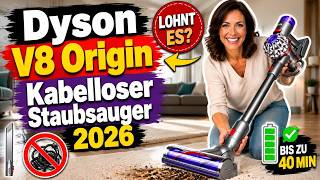 Dyson V8 Origin Kabelloser Staubsauger 2026 - Dyson Staubsauger Akku Angebot im Test! Lohnt es?